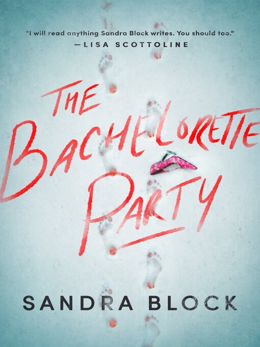 Title details for The Bachelorette Party by Sandra Block - Wait list